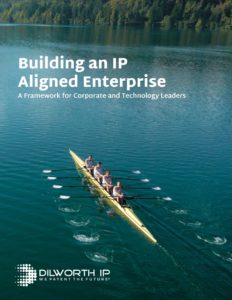 Building an IP Aligned Enterprise: A Guide for Corporate and Technology Leaders